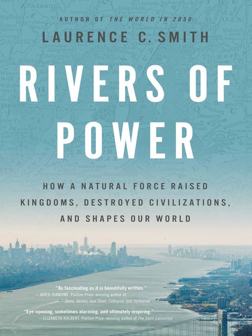 Title details for Rivers of Power by Laurence C. Smith - Wait list